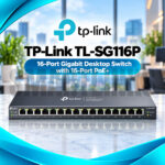 TP-Link TL-SG116P 16-Port Gigabit PoE+ Switch – 120W Power Budget, 250m Extend Mode & CCTV Support
