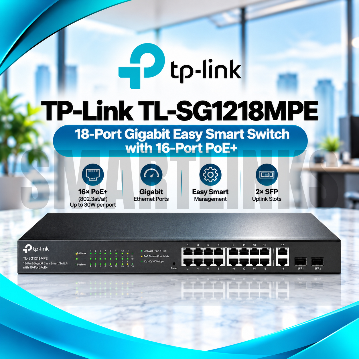 1218MPE TP-Link TL-SG1218MPE 18-Port Gigabit Easy Smart PoE+ Switch – 250W, 16 PoE+ Ports, 2 SFP Slots & VLAN Support - Image 1