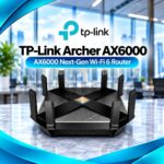 TP-Link Archer AX6000 Dual Band WiFi 6 Router – 4804Mbps 5GHz, 2.5G WAN, 8 Gigabit LAN Ports, 8 Antennas & OneMesh