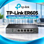 TP-Link ER605 Omada Gigabit VPN Router – Multi-WAN Load Balancing, 5 Gigabit Ports, Secure VPN & Cloud Management